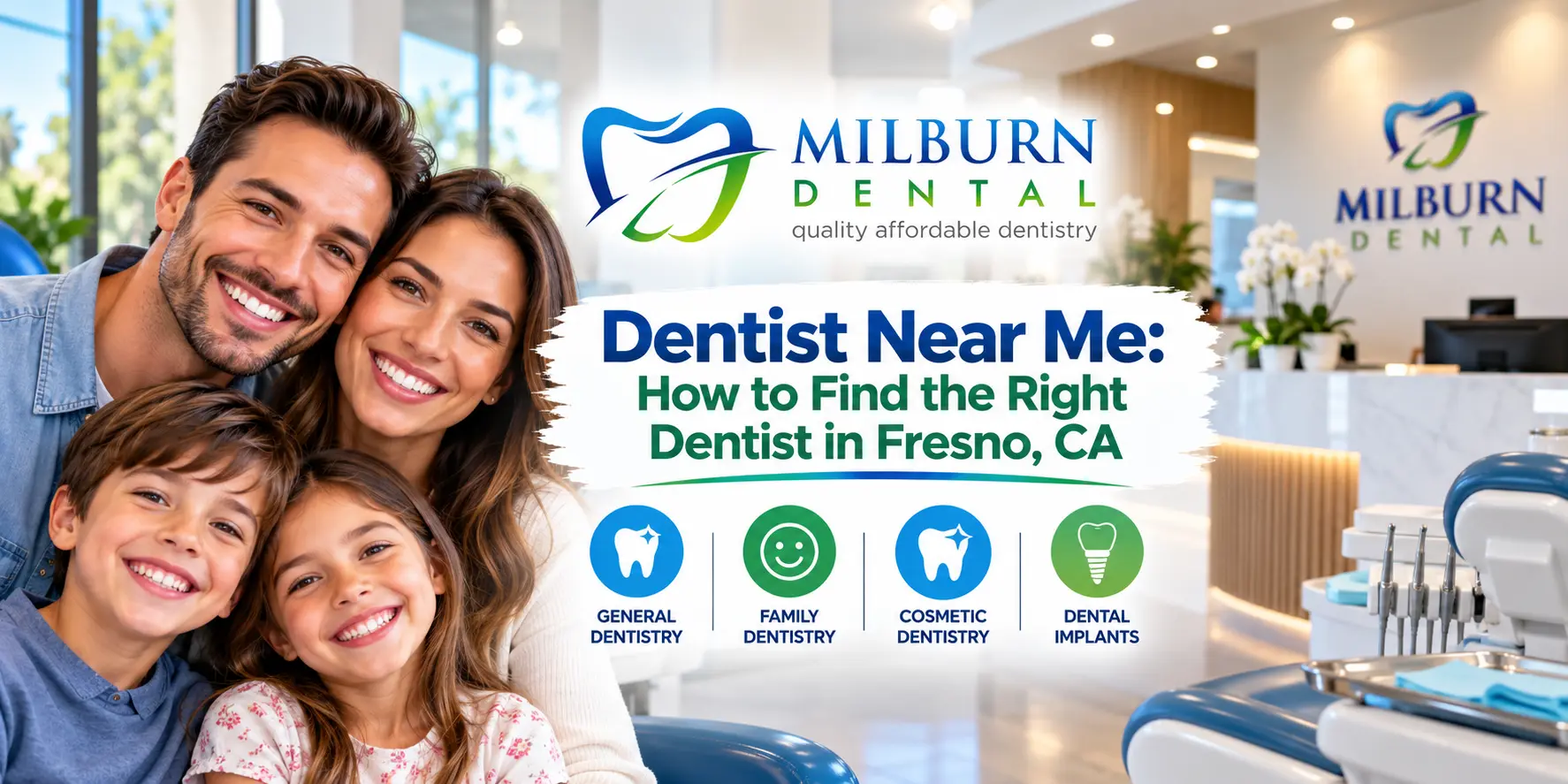 Dentist Near Me How to Find the Right Dentist in Fresno CA