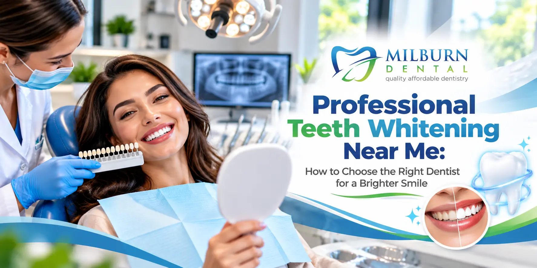 Professional Teeth Whitening Near Me- How to Choose the Right Dentist for a Brighter Smile